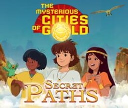 The Mysterious Cities of Gold Image