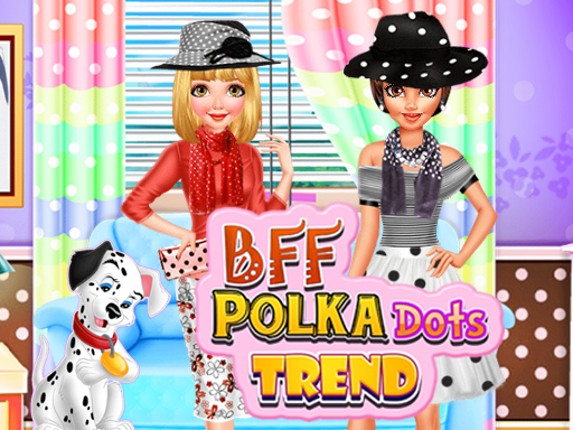 BFF Polka Dots Trend Game Cover