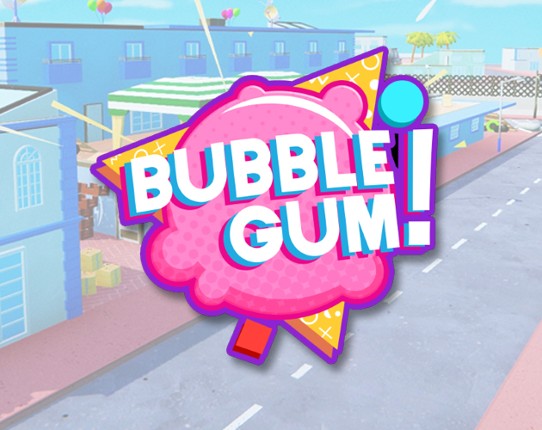 Bubble Gum! Game Cover