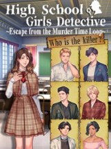 High School Girls Detective: Escape from the Murder Time Loop Image
