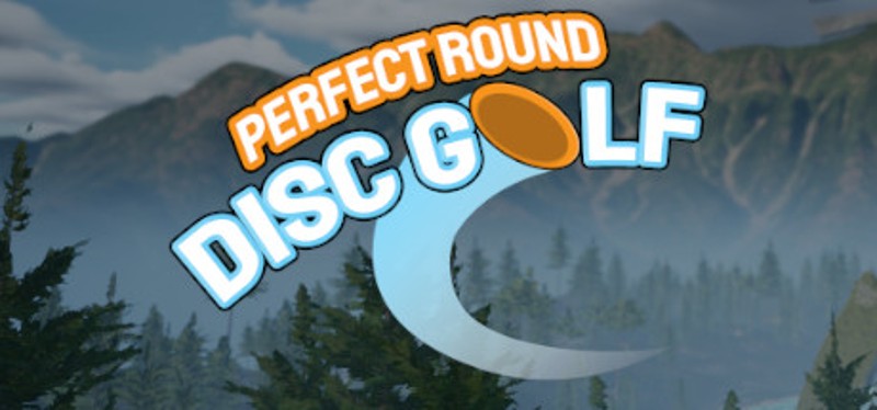 Perfect Round Disc Golf Game Cover