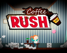 Coffe Rush Image