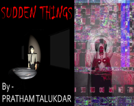 SUDDEN THINGS Image