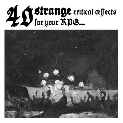 40 Strange Critical Æffects Game Cover