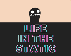 Life in the Static Image