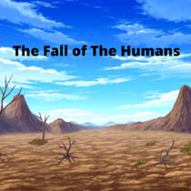 Fall of The Humans Image