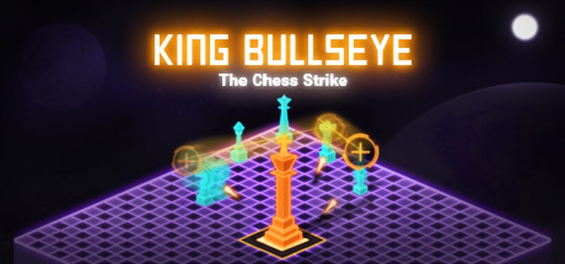 King Bullseye: The Chess Strike Game Cover