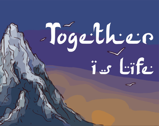 Together is Life Game Cover