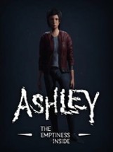 Ashley: The Emptiness Inside Image
