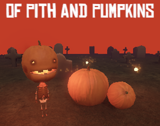 Of Pith and Pumpkins Game Cover