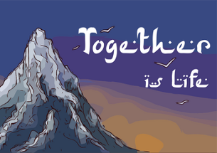 Together is Life Image