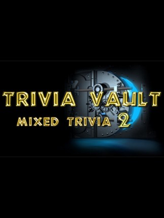 Trivia Vault: Mixed Trivia 2 Game Cover