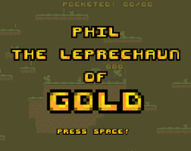 Phil, The Leprechaun Of Gold. Image