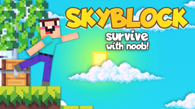 Skyblock Survive With Noob! Image