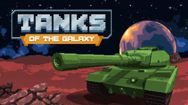 Tanks of the Galaxy Image