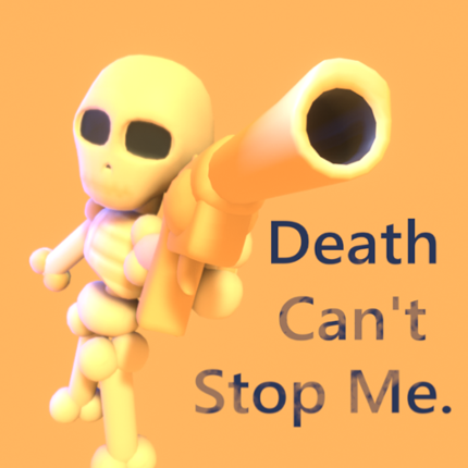 Death Can't Stop Me. Game Cover