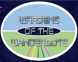 Wardens of the Wanderbots Image