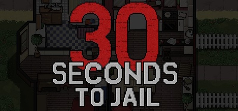 30 Seconds To Jail Game Cover