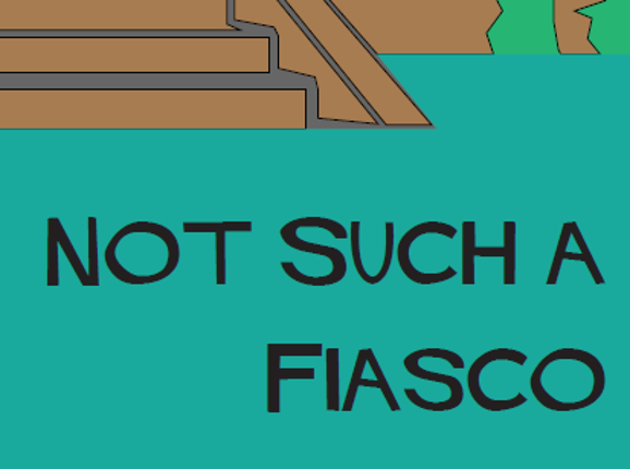 (Not Such a) Fiasco Game Cover