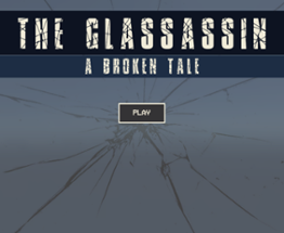 The Glassassin: A Broken Tale Image
