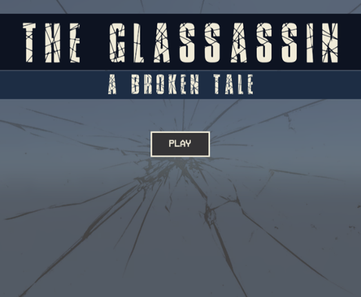 The Glassassin: A Broken Tale Game Cover
