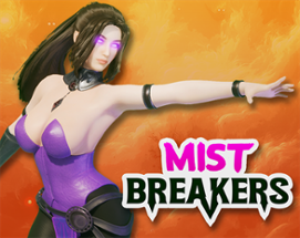 Mistbreakers Image