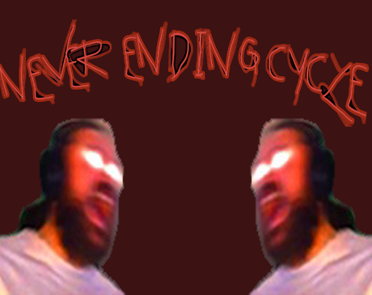 Never Ending Cycle (Forsen Fan Game) Game Cover