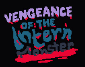 Vengeance of the Intern Monster Image
