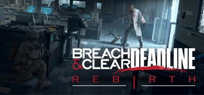 Breach & Clear: Deadline Rebirth Image