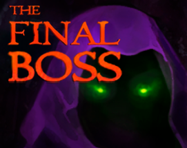 The Final Boss Image