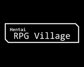 Hentai RPG Village by hVerseGames Image
