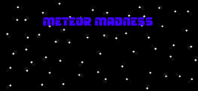 Meteor Madness Image