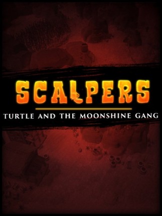 Scalpers: Turtle & the Moonshine Gang Game Cover