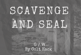 Scavenge and Seal Image