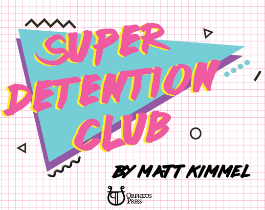 Super Detention Club Game Cover