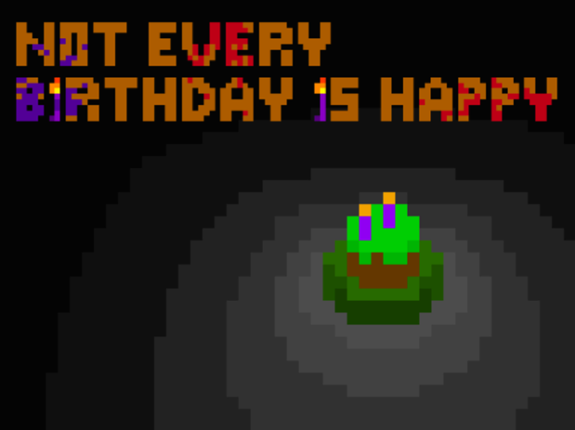 Not Every Birthday Is Happy Game Cover