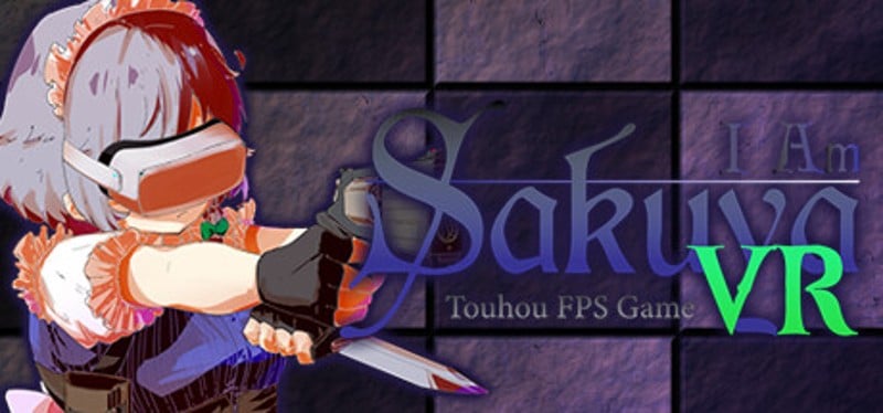 I Am Sakuya VR: Touhou FPS Game Game Cover