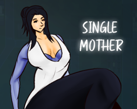 Single Mother v0.9 Image