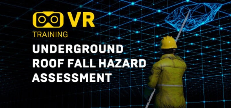 Underground roof fall hazard assessment VR Training Game Cover