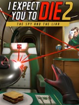 I Expect You to Die 2 Image