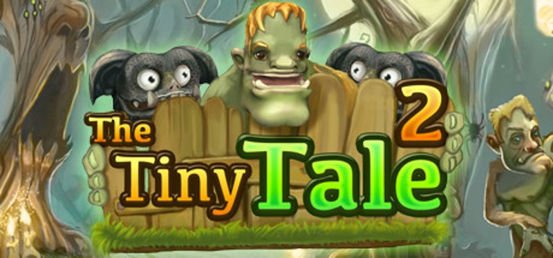 The Tiny Tale 2 Game Cover