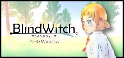 Blind Witch -Peek Window- Image