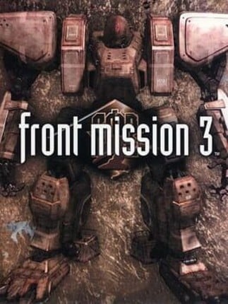 Front Mission 3 Game Cover