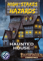 High-Stakes Hazards: Haunted House Image