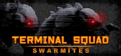 Terminal squad: Swarmites Image