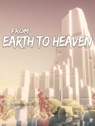 From Earth to Heaven Game Cover