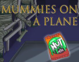 Mummies on a Plane Image