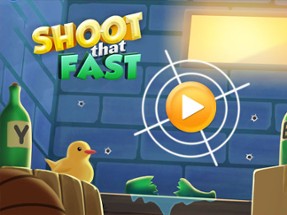 Shoot That Fast Image