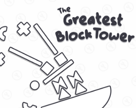 The Greatest Block Tower !!! Image