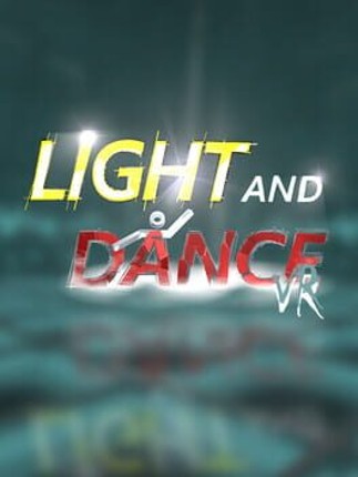 Light and Dance VR Game Cover
